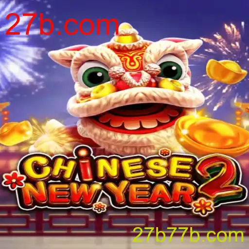 Descubra os Segredos do Jogo CHINESENEWYEAR2 e Explore a Cultura com 27b.com