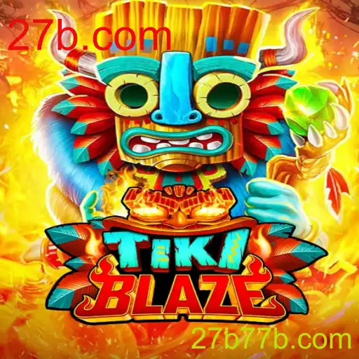 Descubra a Aventura de TikiBlaze: Uma Jornada Através do Fascinante Mundo de 27b.com